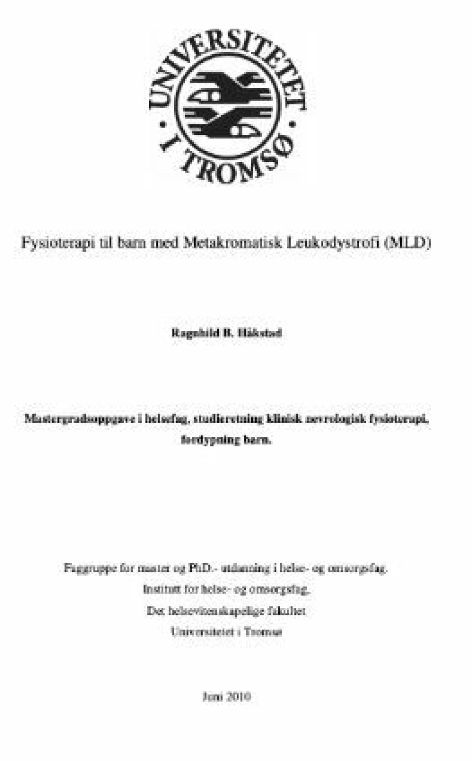 “Fysioterapi til barn med metakromatisk leukodystrofi (MLD)” - anbefalt lesning